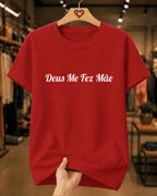 Camiseta Feminina Deus Me Fez Mãe